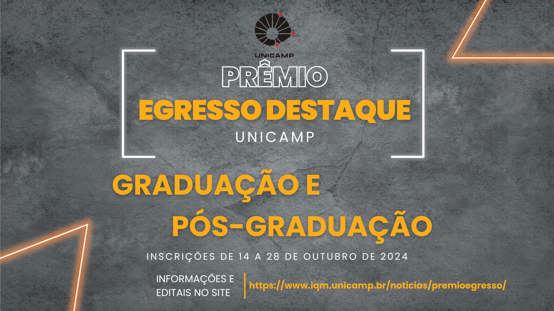 Prêmio Egresso Destaque UNICAMP – Graduação e Pós-Graduação